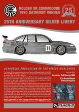 Load image into Gallery viewer, 1:18 Holden VR Commodore 1995 Bathurst Winner 25th Anniversary Silver Livery
